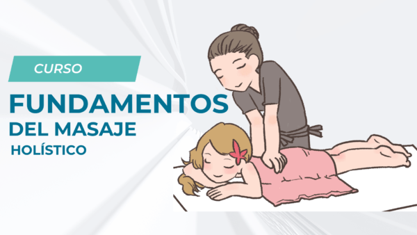 Fundamentos de masaje holístico